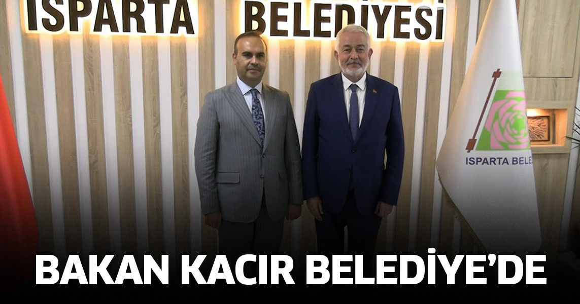 Bakan Kacır Belediye’de