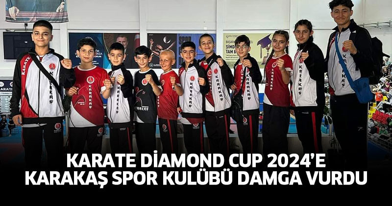 Karate Diamond Cup 2024’e Karakaş Spor Kulübü damga vurdu 